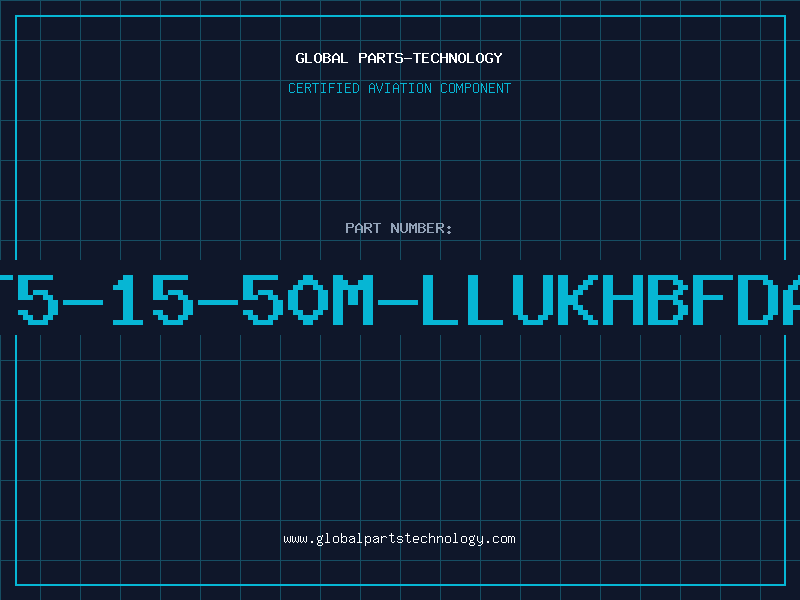 Aviation Part T5-15-50M-LLUKHBFDA