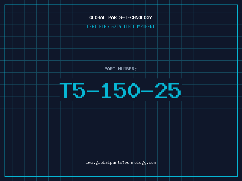 Aviation Part T5-150-25