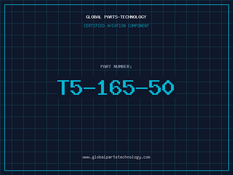 Aviation Part T5-165-50