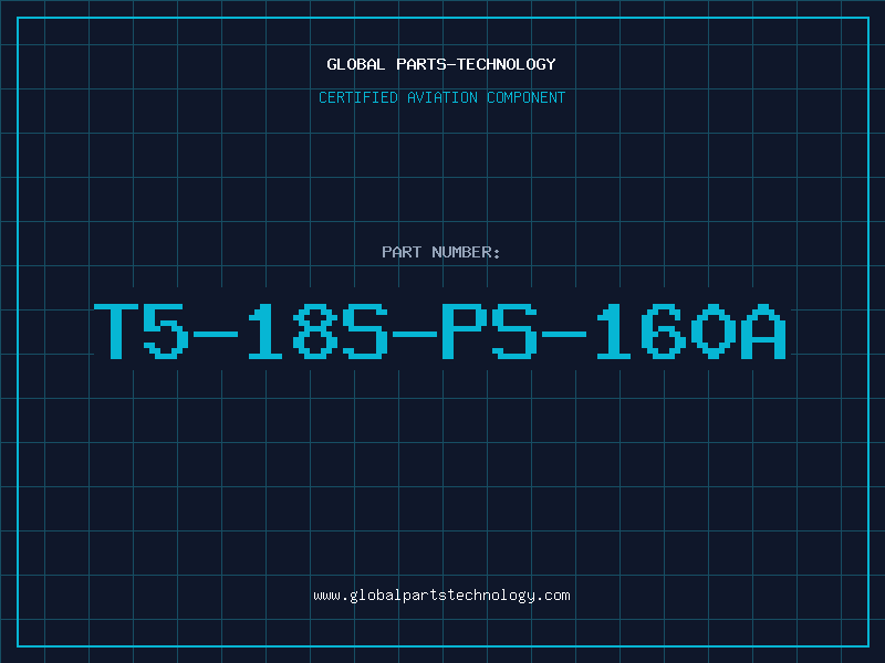 Aviation Part T5-18S-PS-160A