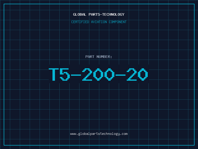 Aviation Part T5-200-20