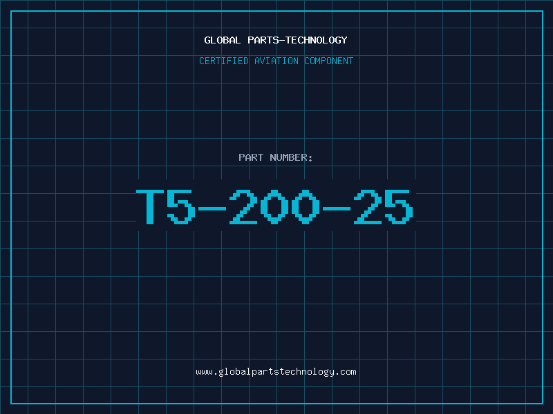 Aviation Part T5-200-25