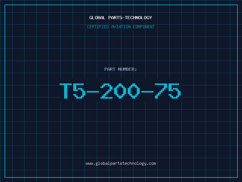 Aviation Part T5-200-75