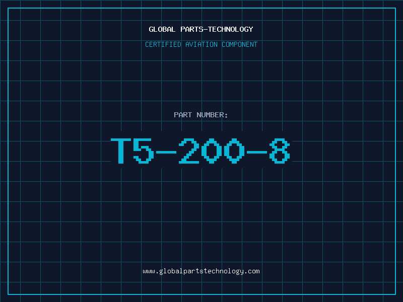 Aviation Part T5-200-8