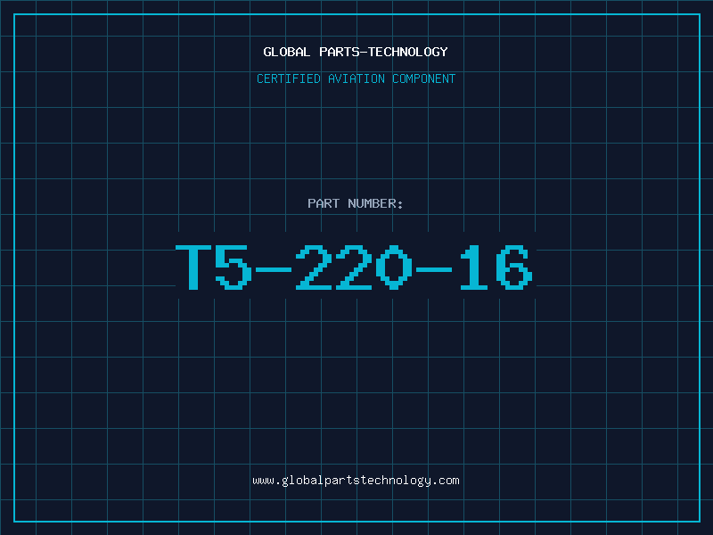 Aviation Part T5-220-16