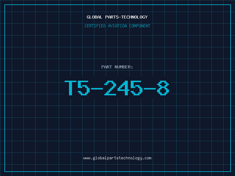 Aviation Part T5-245-8
