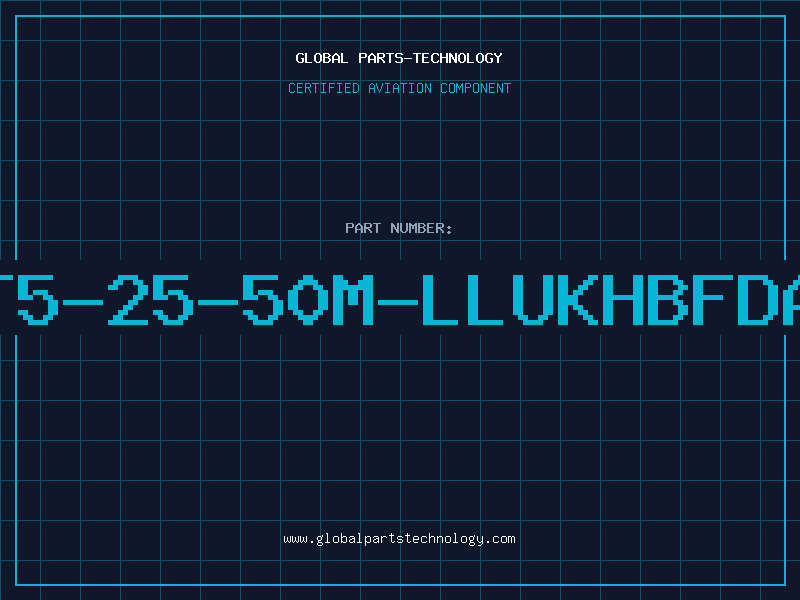 Aviation Part T5-25-50M-LLUKHBFDA