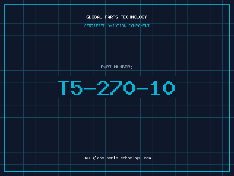 Aviation Part T5-270-10