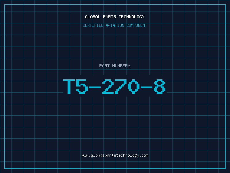 Aviation Part T5-270-8