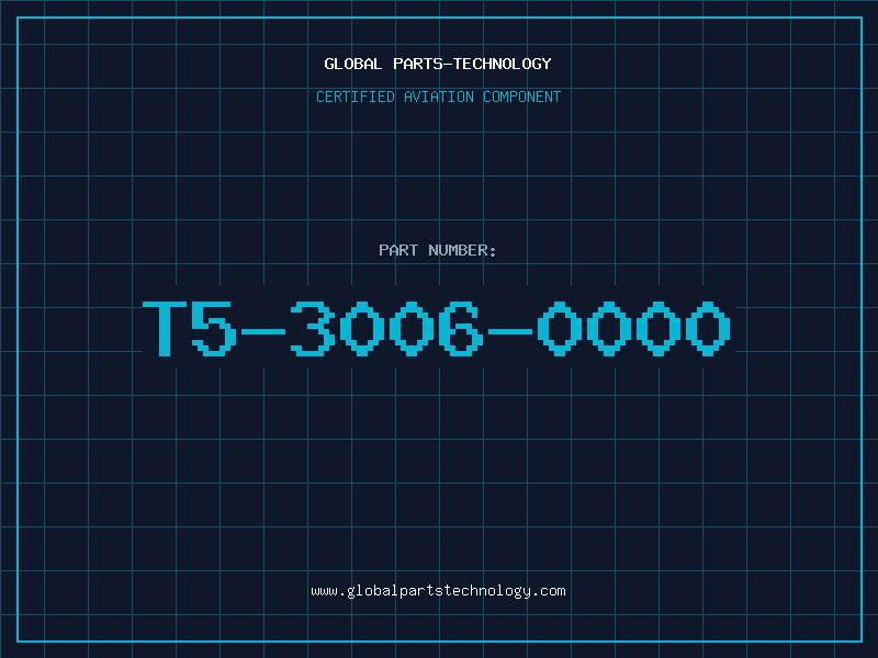 Aviation Part T5-3006-0000