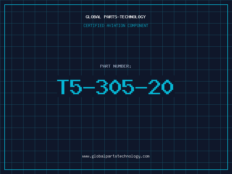 Aviation Part T5-305-20