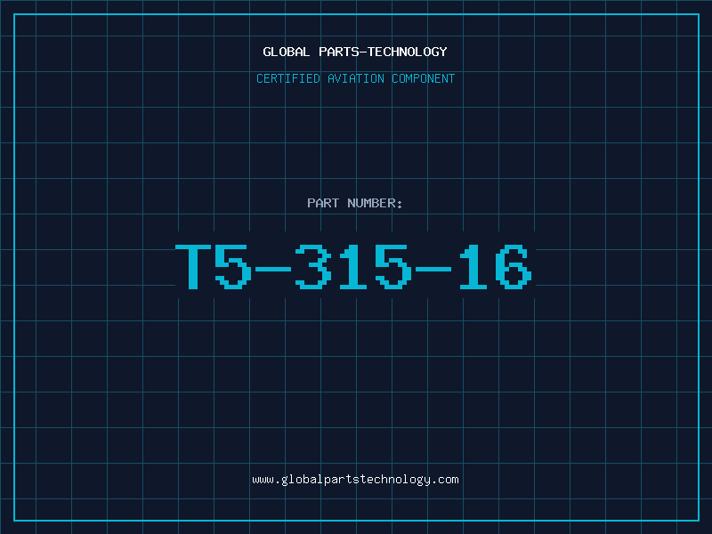 Aviation Part T5-315-16