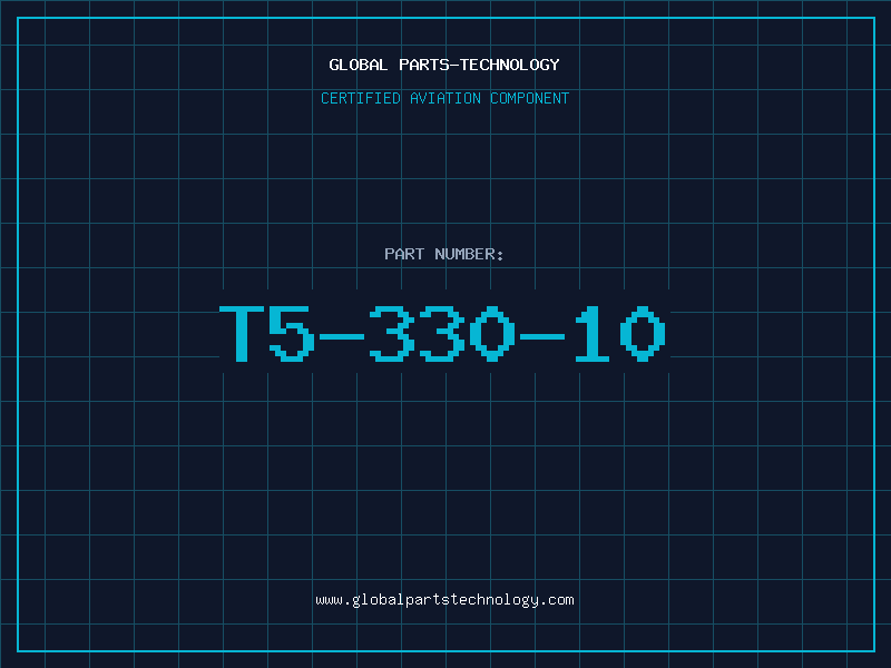 Aviation Part T5-330-10