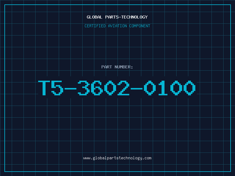 Aviation Part T5-3602-0100
