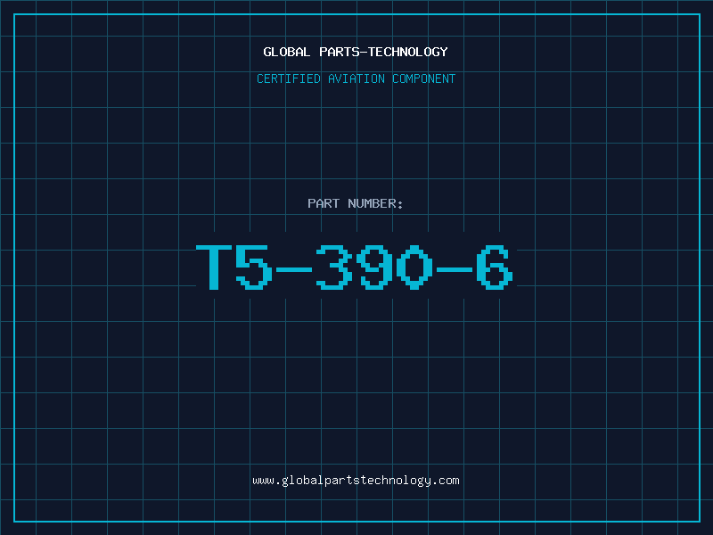 Aviation Part T5-390-6