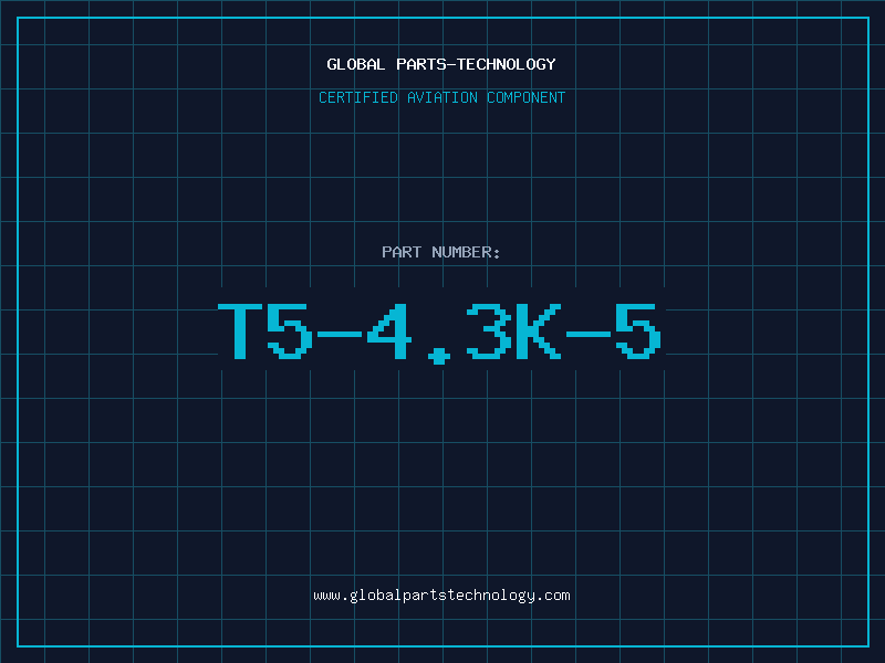 Aviation Part T5-4.3K-5