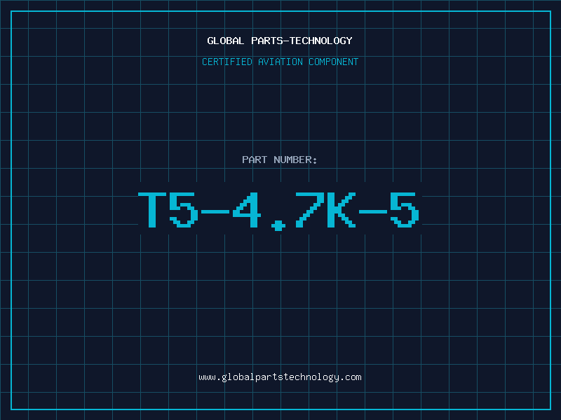 Aviation Part T5-4.7K-5