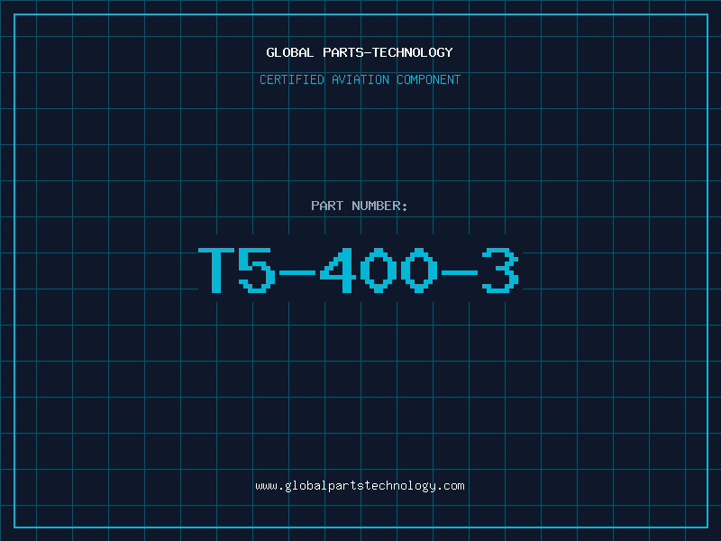 Aviation Part T5-400-3
