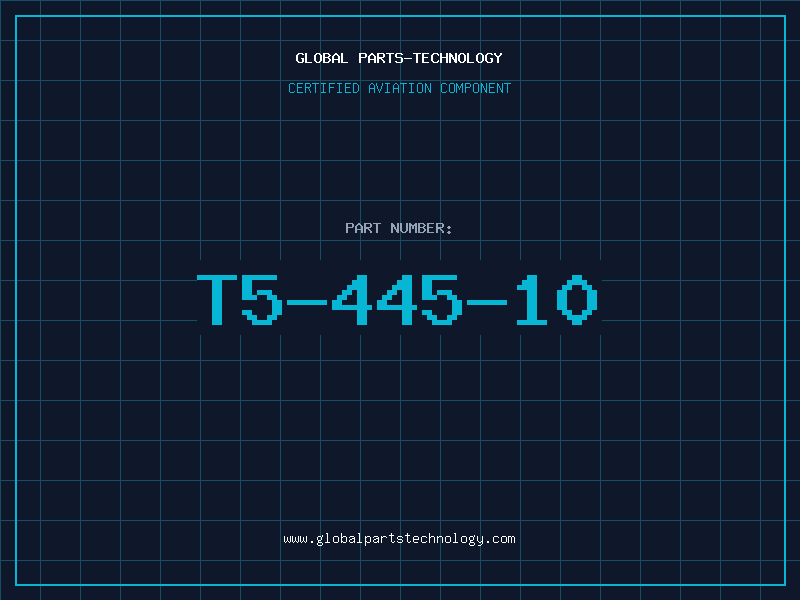 Aviation Part T5-445-10