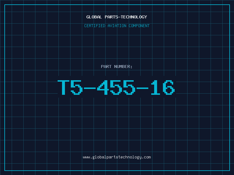 Aviation Part T5-455-16