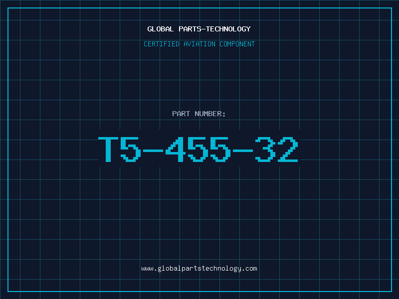 Aviation Part T5-455-32