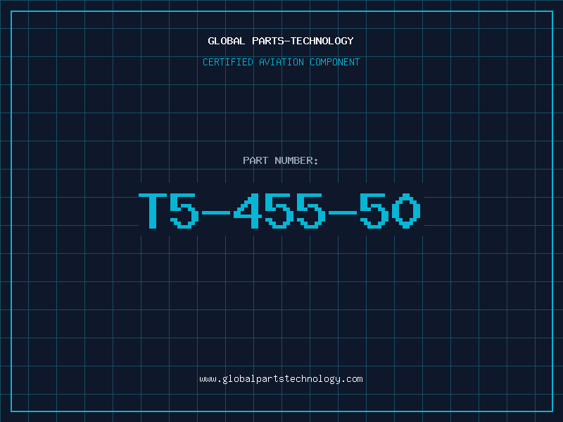 Aviation Part T5-455-50