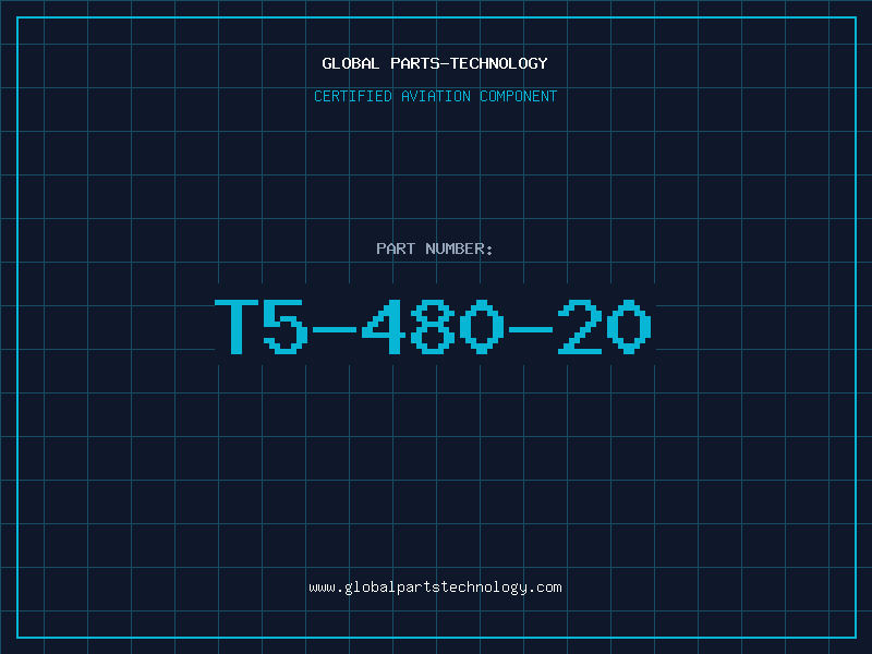 Aviation Part T5-480-20