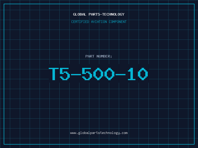 Aviation Part T5-500-10
