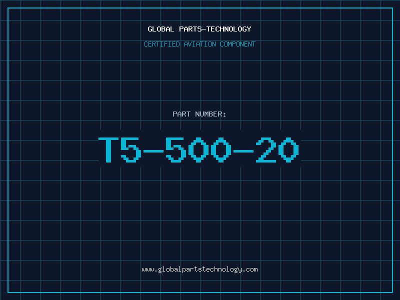 Aviation Part T5-500-20