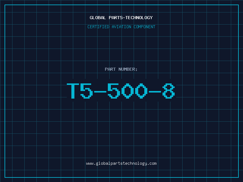 Aviation Part T5-500-8