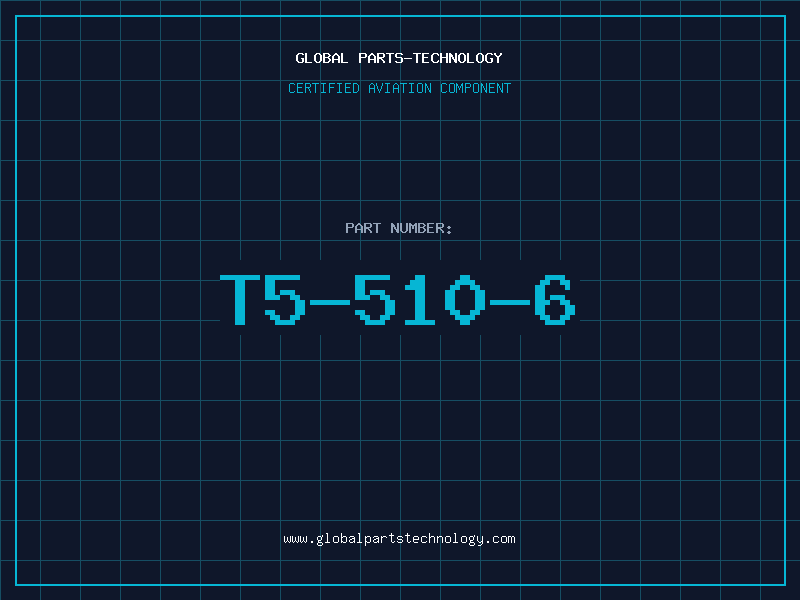 Aviation Part T5-510-6