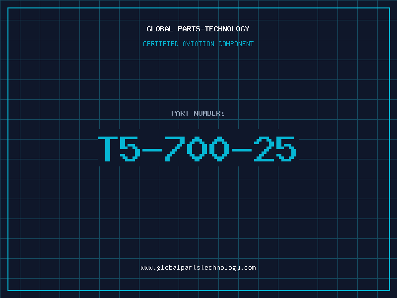 Aviation Part T5-700-25