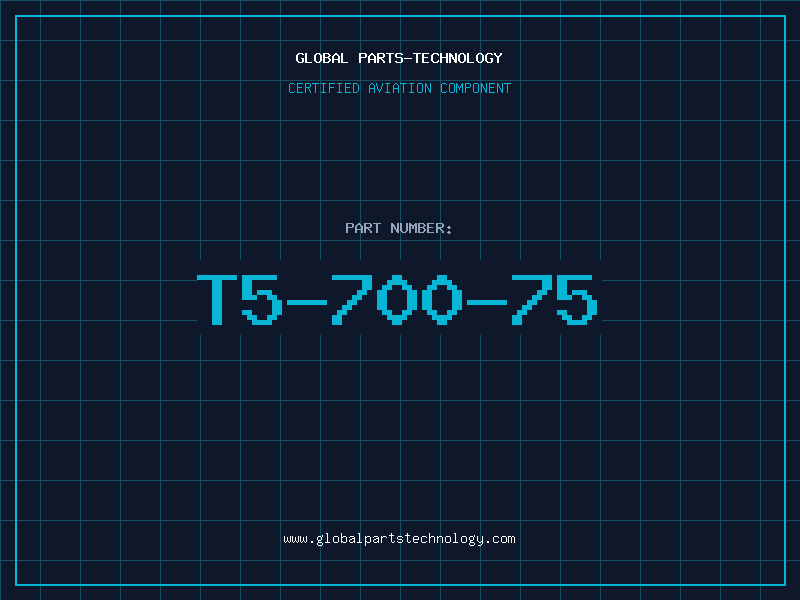 Aviation Part T5-700-75