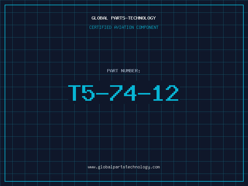 Aviation Part T5-74-12