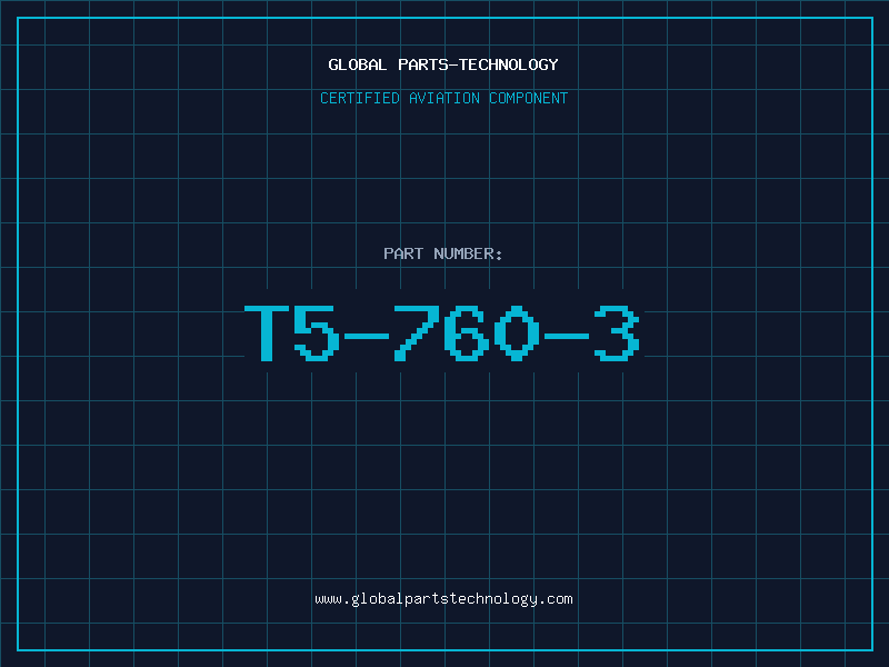 Aviation Part T5-760-3