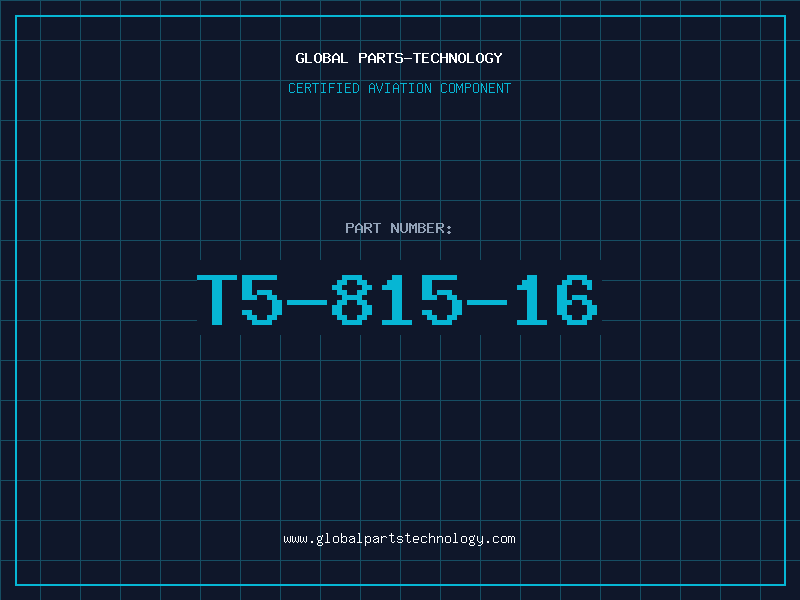 Aviation Part T5-815-16