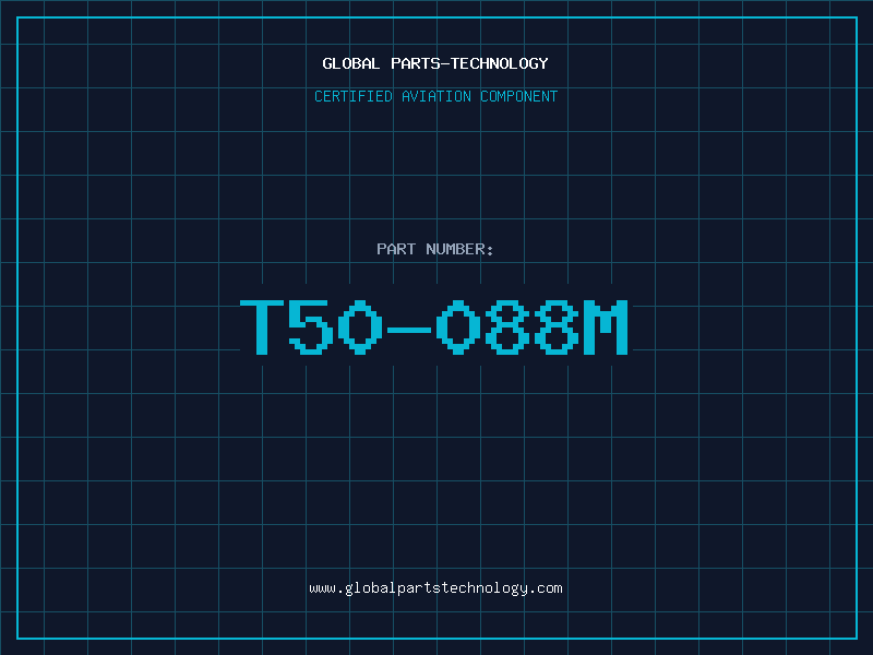 Aviation Part T50-088M