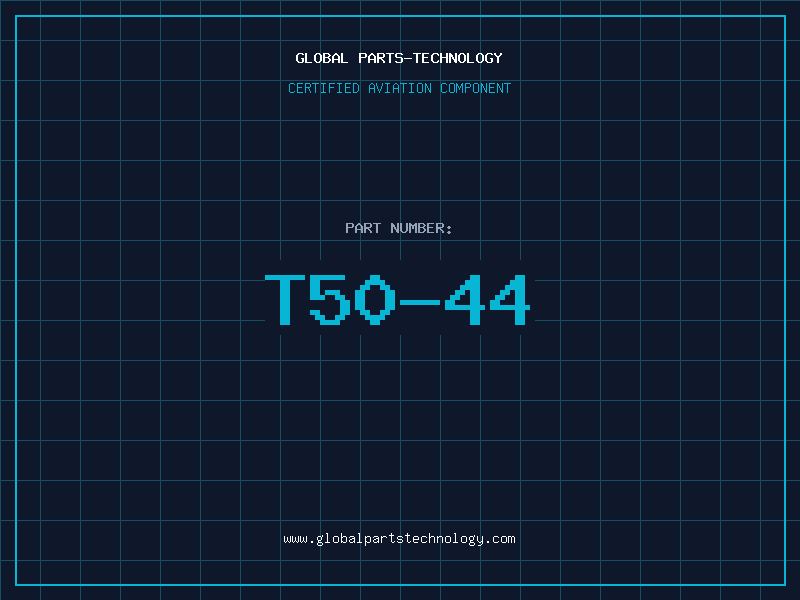Aviation Part T50-44