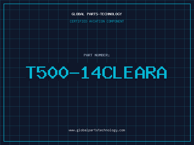 Aviation Part T500-14CLEARA