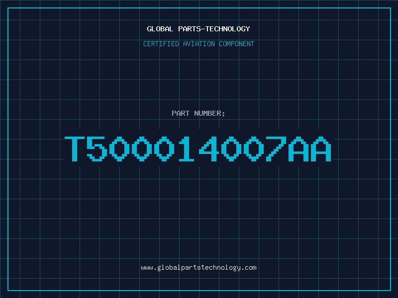 Aviation Part T500014007AA