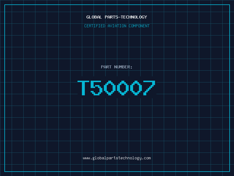 Aviation Part T50007