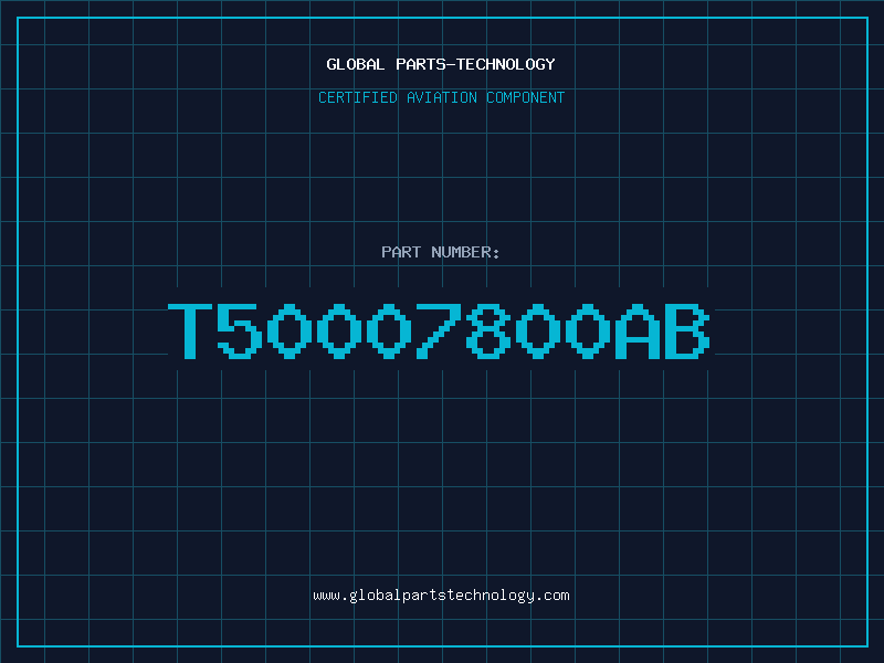 Aviation Part T50007800AB