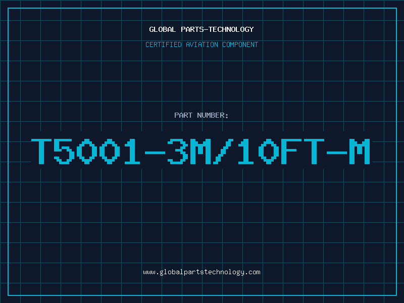 Aviation Part T5001-3M/10FT-M