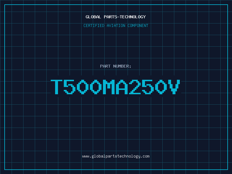 Aviation Part T500MA250V