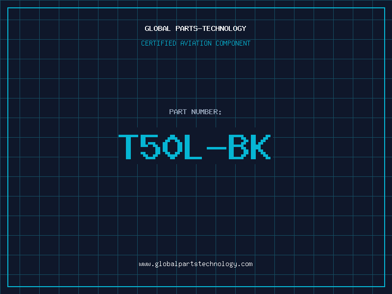 Aviation Part T50L-BK