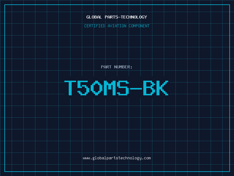 Aviation Part T50MS-BK