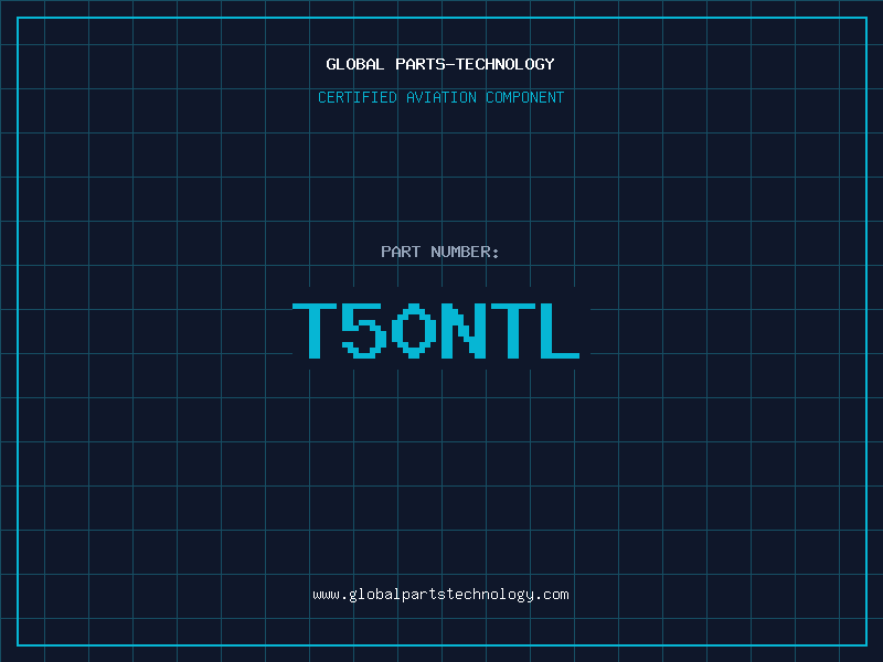 Aviation Part T50NTL