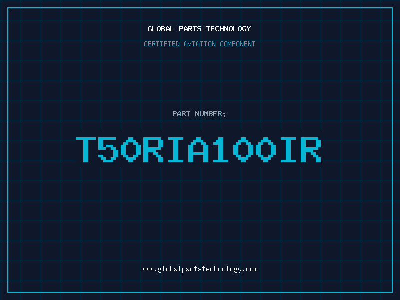 Aviation Part T50RIA100IR