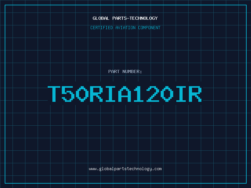 Aviation Part T50RIA120IR