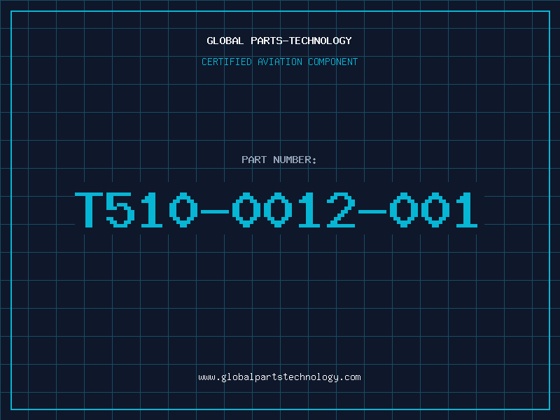 Aviation Part T510-0012-001